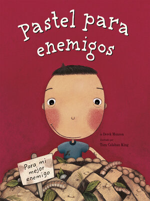 cover image of Pastel para enemigos (Enemy Pie Spanish language edition)